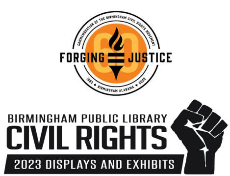 BPL Civil Rights 2023 Displays and Exhibits logo and City of Birmingham's Forging Justice logo